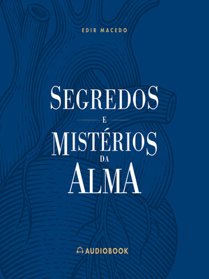 cover image of Segredos e Mistérios da Alma